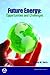 Future Energy: Opportunities and Challenges