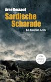 Sardische Scharade: Ein Sardinien-Krimi - Humorvoller Cosy Crime mit Urlaubsflair (Mike Müller ermittelt)