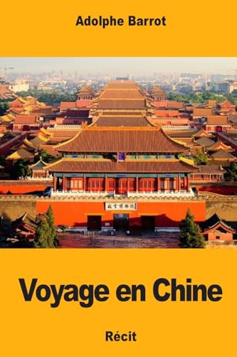 Voyage en Chine (French Edition)