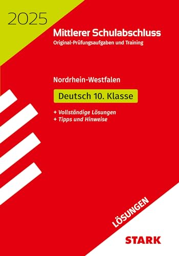 STARK Lösungen zu Original-Prüfungen und Training - Mittlerer Schulabschluss 2025 - Deutsch - NRW (Abschlussprüfungen)