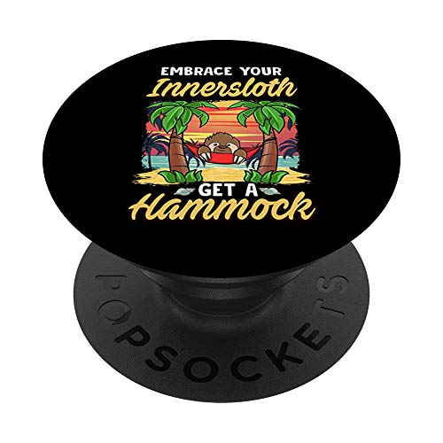 Funny Kawaii Sloth Embrace Your InnerSloth Get a Hammock PopSockets PopGrip - Support et Grip pour Smartphone/Tablette avec un Top Interchangeable