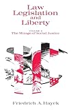 Law, Legislation and Liberty, Volume 2: The Mirage of Social Justice