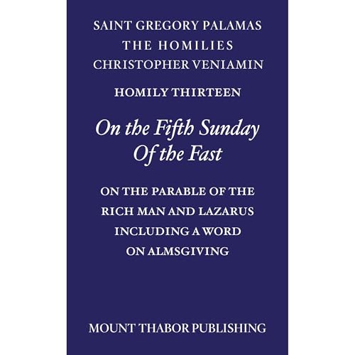 Homily Thirteen "On the Fifth Sunday of the Fast" Audiolibro Por St. Gregory Palamas, Christopher Veniamin arte de 