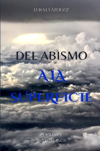 Del abismo a la superficie (Spanish Edition)