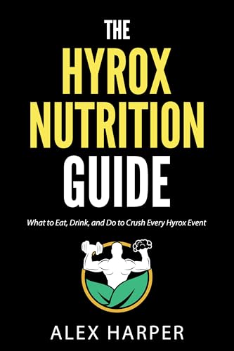 The Hyrox Nutrition Guide: What to Eat, Drink, and Do