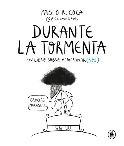 Durante la tormenta: Un libro sobre acompañar(nos) Durante la tormenta: Un libro sobre acompañar(nos)