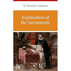 Explanation of the Sacraments Audiolibro Por St Thomas Aquinas, Thomas Aquinas arte de portada