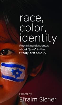 Race, Color, Identity: Rethinking Discourses about 'Jews' in the Twenty-First Century book cover