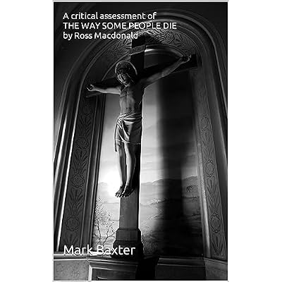 A critical assessment of THE WAY SOME PEOPLE DIE by Ross Macdonald