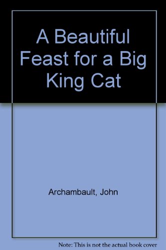 A Beautiful Feast for a Big King Cat 0606090614 Book Cover