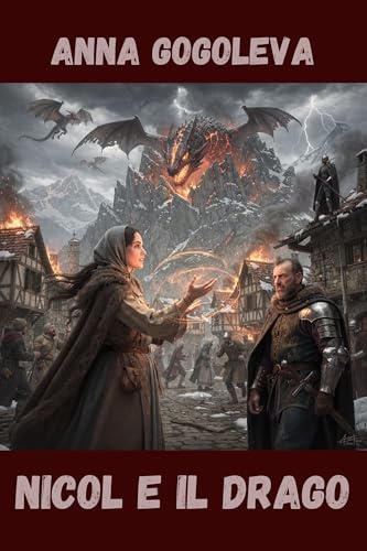 Nicol e il drago.: Un romanzo storico fantasy tra fuoco, Inquisizione e antiche stirpi.