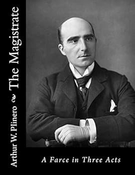 Paperback The Magistrate: A Farce in Three Acts Book