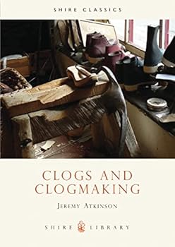 Paperback Clogs and Clogmaking (Shire Library) Book