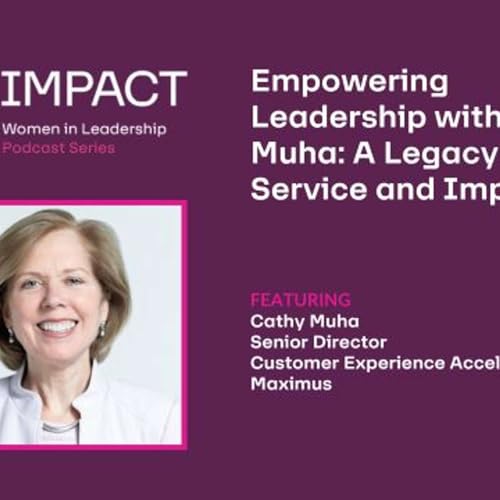 Empowering Leadership with Cathy Muha: A Legacy of Service and Impact