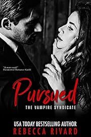 Pursued: A Dark Vampire Mafia Romance (The Vampire Syndicate Book 1)