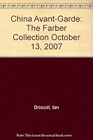 China Avant-Garde: The Farber Collection October 13, 2007 B0063GIVE2 Book Cover