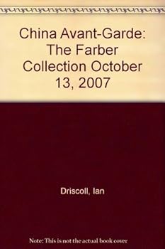 China Avant-Garde: The Farber Collection October 13, 2007