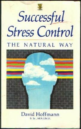 Successful Stress Control: The Natural Way 0722510519 Book Cover