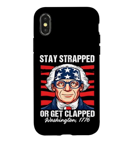 Stay Strapped Or Get Clapped Funny 4th Of July Men Women �X�}�z�P�[�X iPhone X/XS �p