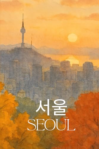 Namsan Tower Seoul South Korea Notebook: Lined/Blank Page: 6x9, 120 Pages, Journal