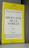 DROIT CIVIL DE LA FAMILLE TOME 1