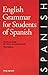 English Grammar for Students of Spanish