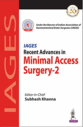 IAGES Recent Advances In Minimal Access Surgery - 2