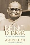 Being Dharma: The Essence of the Buddha's Teachings