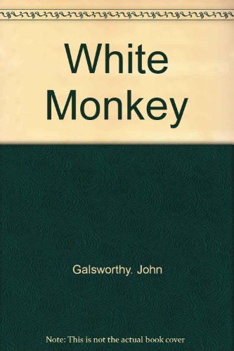 The White Monkey B0006D6WQW Book Cover