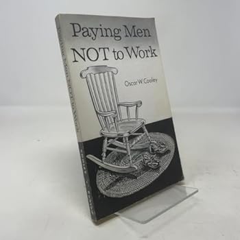 Paperback Paying Men Not to Work Book