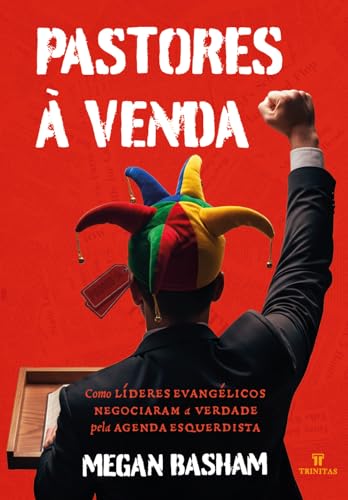 Pastores à venda: Como líderes evangélicos negociaram a verdade p...
