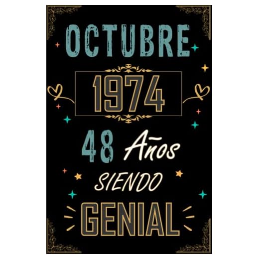 CUADERNO, OCTUBRE 1974 48 AÑOS SIENDO GENIAL: Regalo de 48 cumpleaños para mujeres y hombres, ideas de 48 cumpleaños... un cumpleaños... divertido, ... regalo de 48 cumpleaños para él/ella.