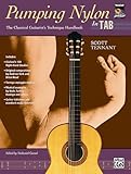 Pumping Nylon -- In TAB: The Classical Guitarist's Technique Handbook (Pumping Nylon Series)