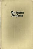  Kriegsfahrten deutscher Hilfskreuzer. Die letzten Korsaren