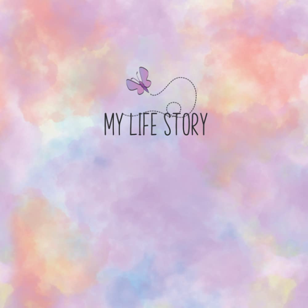 My Life Story: Journal For Foster Children. 50 Pastel Color Lined and Blank Pages For You to Fill In With Memories of Your Child's Time With You In ... Pages Edition- (Foster Care and Adoption)