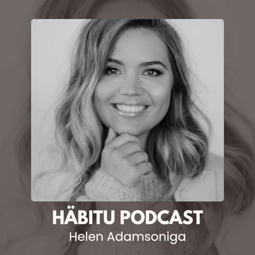 H&Auml;BITU Podcast Helen Adamsoniga cover art