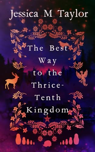 The Best Way To The Thrice Tenth Kingdom