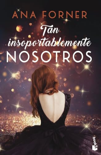 Tan insoportablemente nosotros (Tan tú, tan nosotros, 2): Serie Tan tú, tan nosotros, 2 (Erótica)