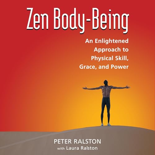Zen Body-Being by Peter Ralston, Laura Ralston episode artwork