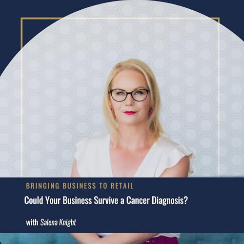Could Your Business Survive a Cancer Diagnosis?