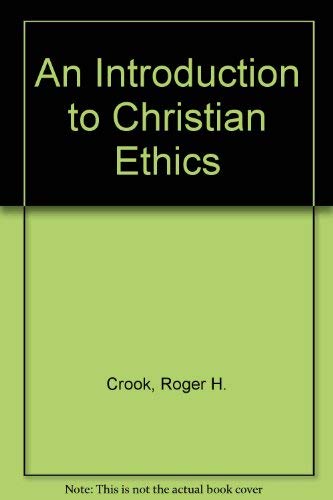 An introduction to Christian ethics 0134790235 Book Cover