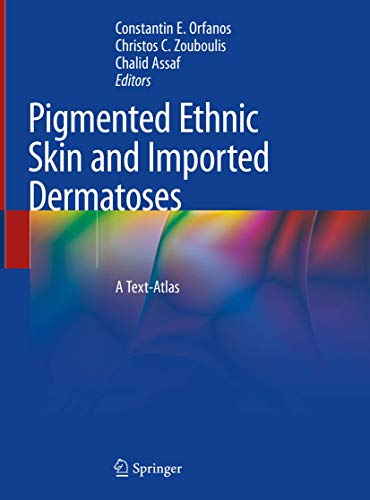Pigmented Ethnic Skin and Imported Dermatoses: A Text-Atlas