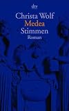 Medea: Stimmen – Roman - Christa Wolf 