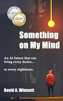Something on my Mind: A Science Fiction Novelette