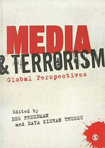 Media and Terrorism: Global Perspectives 1st Edition