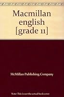 Macmillan english [grade 11] 0022144609 Book Cover