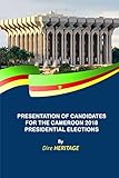 Presentation of Candidates for Cameroon 2018 Elections