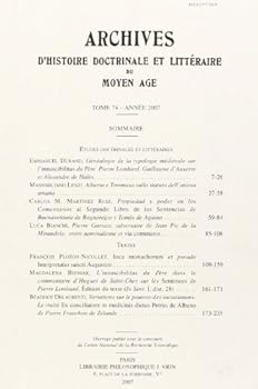 Archives d'Histoire Litteraire Et Doctrinale Du Moyen-Age LXXIV - 2007
