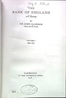 THE BANK OF ENGLAND A HISTORY VOLUME 1, 1694 - 1797 B000RY1YQ8 Book Cover
