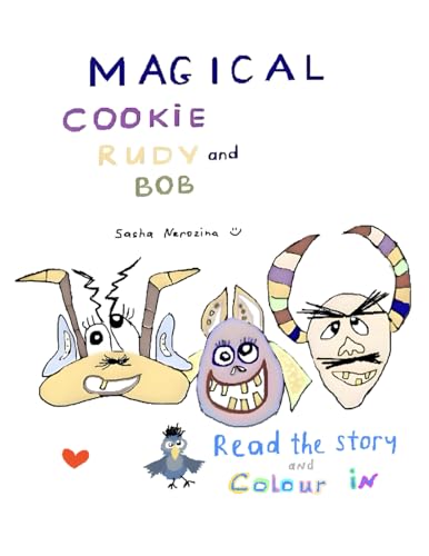 Magical Cookie, Rudy And Bob: Picture Story And Colouring Book (Magical Cookie, Rudy And Bob Series)